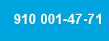 910 001-47-71